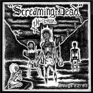 Screaming Dead - Songs 82/85