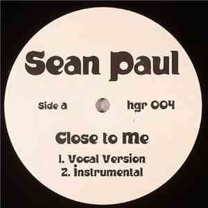 Sean Paul / Sean Paul & Ce'cile - Close To Me