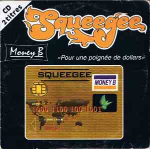 Squeegee - Money B
