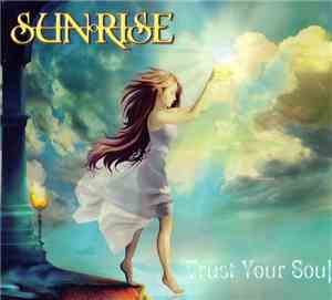 Sunrise  - Trust Your Soul