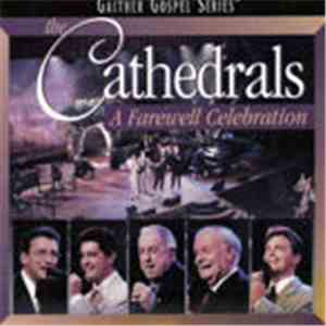 The Cathedrals - A Farewell Celebration