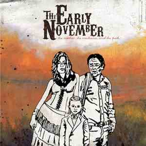 The Early November - The Mother, The Mechanic, And The Path