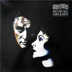The Godfathers - More Songs About Love & Hate