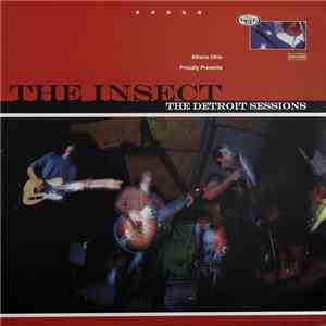The Insect  - The Detroit Sessions