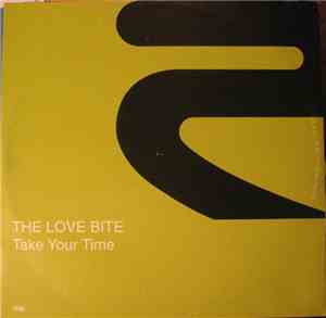 The Love Bite - Take Your Time
