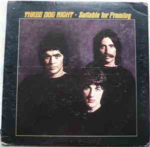 Three Dog Night - Suitable For Framing