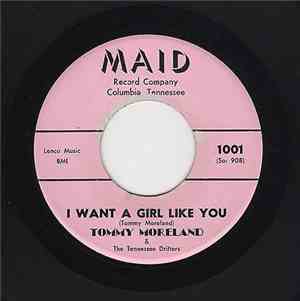 Tommy Moreland - I Want A Girl Like You