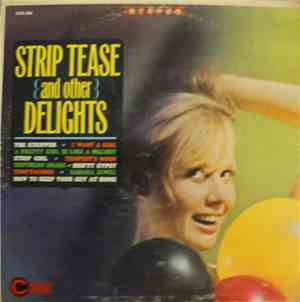 Unknown Artist - Strip Tease And Other Delights