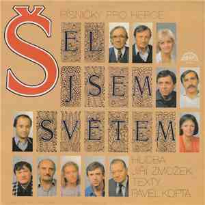 Various - Šel Jsem Světem (Písničky Pro Herce)