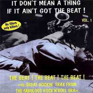 Various - It Don't Mean A Thing If It Ain't Got The Beat! Vol.1