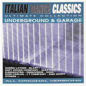 Various - Italian Dance Classics - Underground & Garage