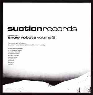 Various - Snow Robots Volume 3