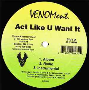 Venom Ent. - Act Like You Want It / Dirty Bean