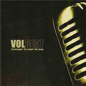 Volbeat - The Strength / The Sound / The Songs