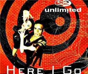 2 Unlimited - Here I Go