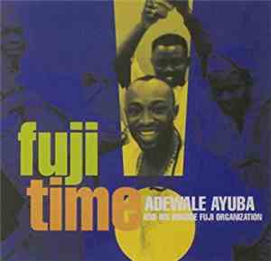 Adewale Ayuba - Fuji Time