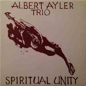 Albert Ayler Trio - Spiritual Unity