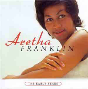 Aretha Franklin - The Early Years