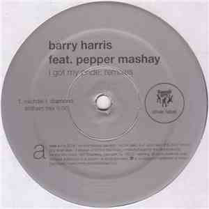 Barry Harris Feat. Pepper Mashay - I Got My Pride: Remixes