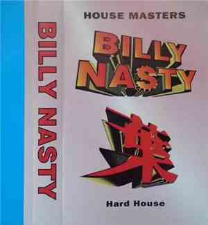 Billy Nasty - House Masters