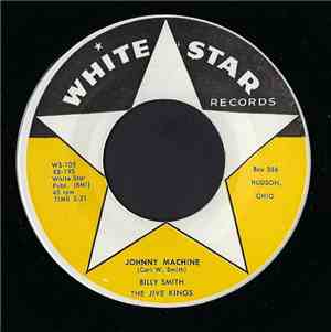 Billy Smith The Jive Kings - Johnny Machine / A Young Heart