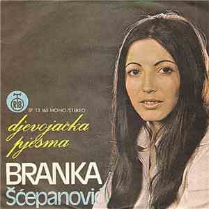 Branka Šćepanović - Djevojačka Pjesma