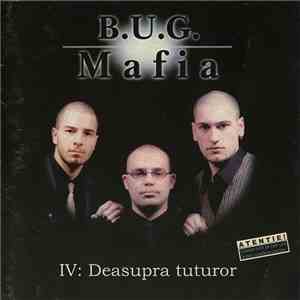 B.U.G. Mafia - IV: Deasupra Tuturor