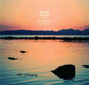 Burnt Island - The Moments Before