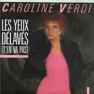 Caroline Verdi - Les Yeux Délavés (T'en Va Pas)