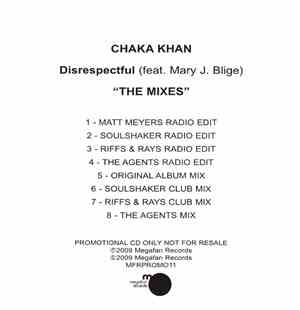Chaka Khan Feat. Mary J. Blige - Disrespectful (The Mixes)
