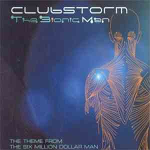 Clubstorm - The Bionic Man