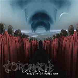 Coronach - The Gift Of Forsight