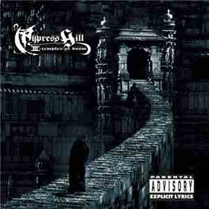 Cypress Hill - III - Temples Of Boom (Edited)