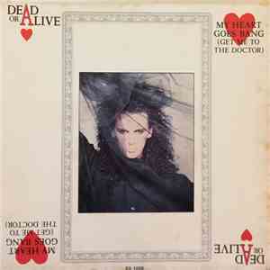 Dead Or Alive - My Heart Goes Bang (Get Me To The Doctor)