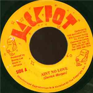 Derrick Morgan - Ain't No Love / Won't Be This Way