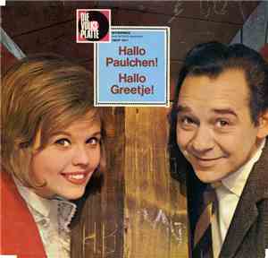 Greetje Kauffeld Und Paul Kuhn - Hallo Paulchen! - Hallo Greetje!
