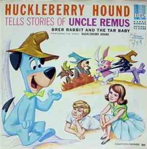 Huckleberry Hound - Tells Stories Of Uncle Remus