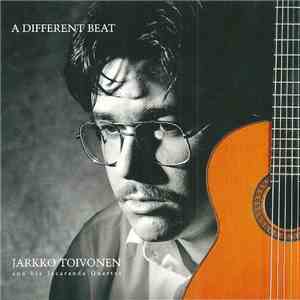 Jarkko Toivonen , And His Jacaranda Trio - A Different Beat