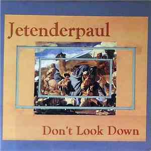 Jetenderpaul - Don't Look Down