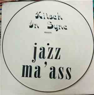 Kitsch In Sync - Jazz Ma'Ass