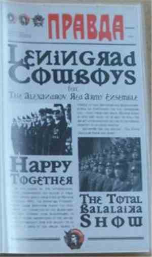 Leningrad Cowboys Feat. The Alexandrov Red Army Ensemble - Happy Together - ...