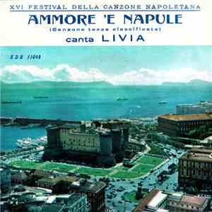 Livia  - Canta St'Ammore / Ammore 'E Napule