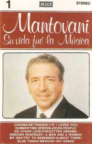 Mantovani - Su Vida Fué La Músic