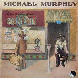Michael Murphey - Cosmic Cowboy Souvenir