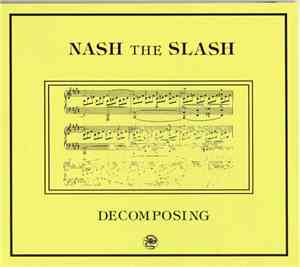 Nash The Slash - Decomposing