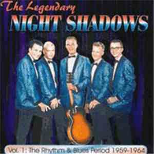 Night Shadows - The Legendary Night Shadows Vol.1: The Rhythm & Blues Perio ...