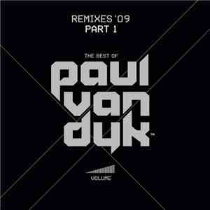 Paul van Dyk - Volume - The Best Of (Remixes '09 Part 1)