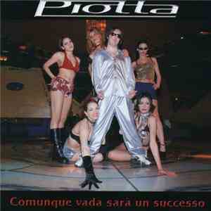 Piotta - Comunque Vada Sarà Un Successo