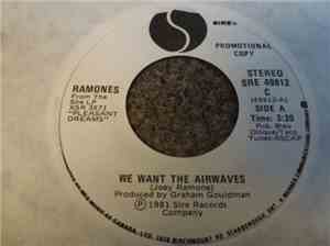 Ramones - We Want The Airwaves