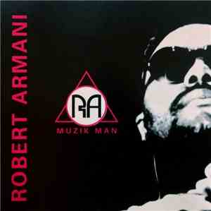 Robert Armani - Muzik Man